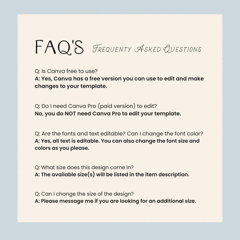 K&ouml;nnte beinhalten: Ein cremefarbenes digitales Dokument mit der &Uuml;berschrift "FAQ'S FREQUENTLY ASKED QUESTIONS" in schwarzer Schrift. Das Dokument beantwortet Fragen zur Verwendung von Canva, einschlie&szlig;lich der Frage, ob es kostenlos ist, ob Canva Pro ben&ouml;tigt wird und ob der Text bearbeitbar ist.