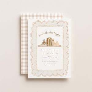 May include: A rectangular invitation card with a scalloped border and a beige gingham envelope. The card features a watercolour illustration of a teddy bear, books, and blocks on a shelf, with the text: a new chapter begins, OLIVIA SMITH, SEPT 19.
