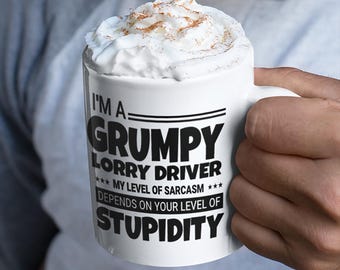 Personalisierte mürrische LKW-Fahrer-Tasse Lustiges sarkastisches Geschenk für Fernlastfahrer - benutzerdefinierte Textoption Ideal für Geburtstage, Weihnachten oder den Vatertag