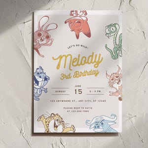 May include: A light beige birthday invitation with cartoon animal illustrations. The invitation reads "Let's Go Wild! Melody 3rd Birthday" with event details. The design features a rabbit, snake, and other animals.