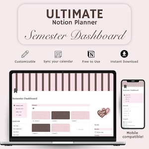 May include: A digital Notion planner template titled Ultimate Notion Planner Semester Dashboard displayed on a laptop and smartphone screen. The interface features a pink and brown striped theme with icons for classes, a to-do list, and student info.