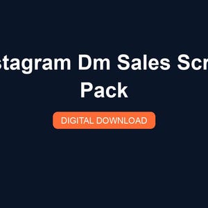 Puede incluir: Fondo azul oscuro con texto blanco que dice "Instagram Dm Sales Script Pack". Debajo, un botón naranja con la leyenda "DIGITAL DOWNLOAD".