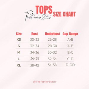 May include: A size chart for tops titled The Parker Stitch TOPS SIZE CHART in red text. The table lists sizes XS through XL with corresponding bust, underbust, and cup range measurements in inches. The bottom includes the handle @TheParkerStitch.