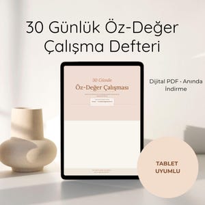 May include: A digital tablet displaying a self-esteem workbook with the text "30 Days of Self-Esteem Work". The image also features a beige vase and the text "Tablet Compatible". The workbook is available as a digital PDF.