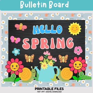 May include: A spring-themed bulletin board design with a black background, featuring the words "HELLO SPRING" in blue and pink. Decorated with flowers, butterflies, a sun, snails, and a watering can. The top banner says "Bulletin Board".