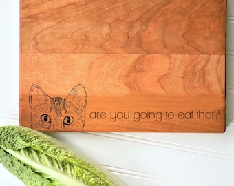 Cat Cutting Board: Are You Going to Eat That? Funny Cats Engraved Charcuterie Board for Cat Lover Gift. Cat Person Present by milk and honey
