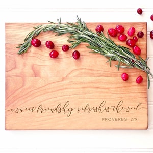 A Sweet Friendship Refreshes the Soul, Proverbs 27:9. Engraved Cutting Board, Charcuterie Board, Best friend gift idea for BFF or besties. Cursive Lettering