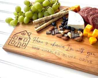Home is Wherever I'm with You Personalized Cutting Board with House Address. Charcuterie Board, housewarming, moving gift.