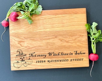 Custom Address Cutting Board, Not Every Witch Lives in Salem. Halloween Housewarming Gift, Personalized Witch Gift for New Home.