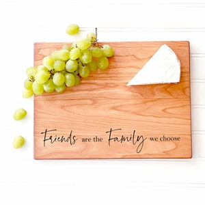 Friends are the Family we Choose Charcuterie Board for Friendship Gift. Engraved Wood Cutting Boards, Friendsgiving Decor by Milk & Honey  ®