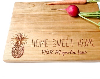 Home Sweet Home Cutting Board with Custom Address. New Home Gift, Pineapple Cutting Board for real estate clients, closing present.