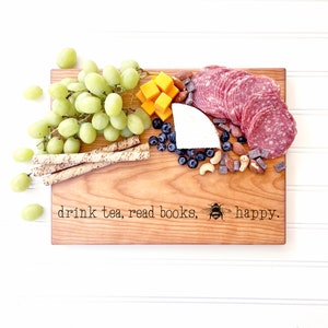 Drink Tea, Read Books, Be Happy. Cutting Board engraved with BEE Happy. Tea Lover Gift Idea, Charcuterie Board Kitchen Sign, Milk & Honey ® image 3