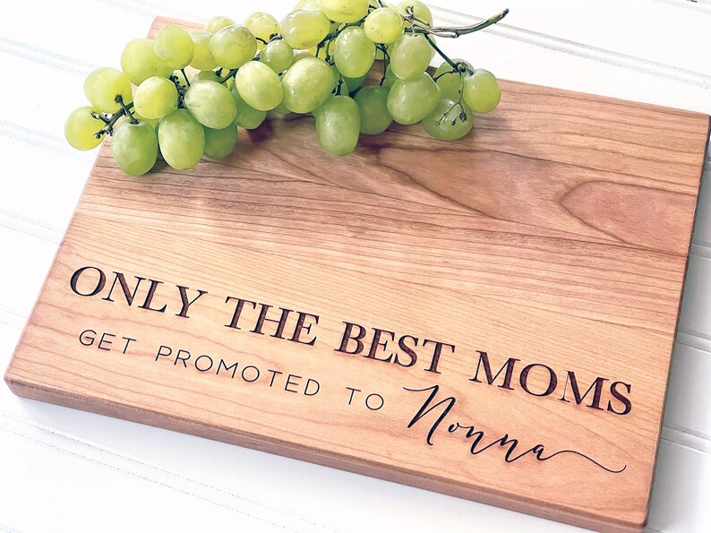 Only The Best Moms Get Promoted to Nonna Personalized Cutting Board. Mother's Day Boards by Milk & Honey. image 1