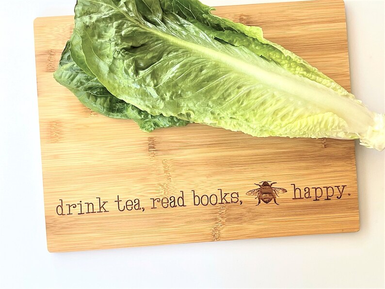 Drink Tea, Read Books, Be Happy. Cutting Board engraved with BEE Happy. Tea Lover Gift Idea, Charcuterie Board Kitchen Sign, Milk & Honey ® Bamboo