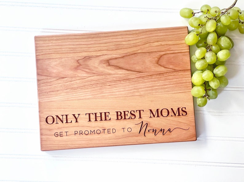 Only The Best Moms Get Promoted to Nonna Personalized Cutting Board. Mother's Day Boards by Milk & Honey. image 3