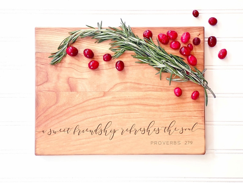 A Sweet Friendship Refreshes the Soul, Proverbs 27:9. Engraved Cutting Board, Charcuterie Board, Best friend gift idea for BFF or besties. Cursive Lettering