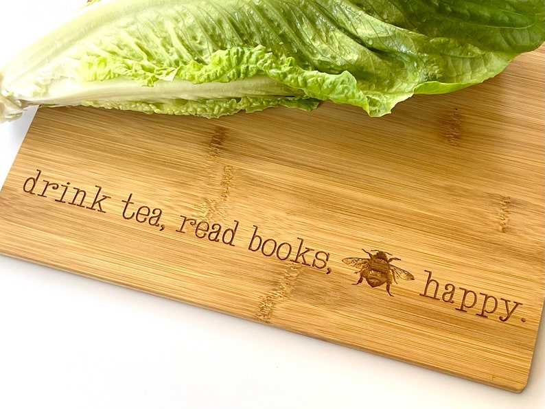 Drink Tea, Read Books, Be Happy. Cutting Board engraved with BEE Happy. Tea Lover Gift Idea, Charcuterie Board Kitchen Sign, Milk & Honey ® image 4