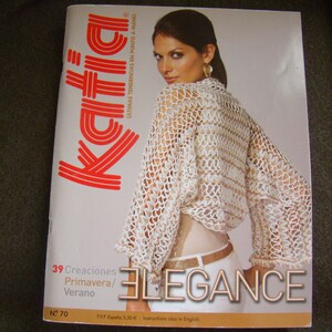 Katia Pattern book dozens of knitted and crocheted patterns SALE only 8.99 USD instead of 11.99 USD Elegance number 70