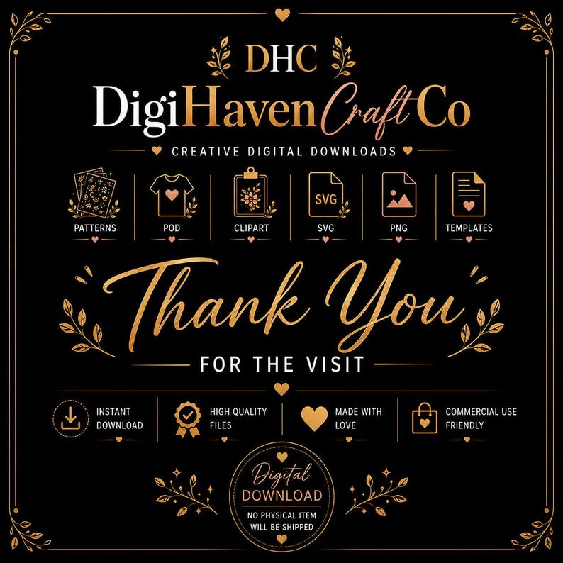 Op de afbeelding: Een zwarte digitale afbeelding met gouden tekst en iconen. Het toont de merknaam DigiHaven Craft Co, de tekst Thank You For The Visit, en iconen voor patronen, POD, clipart, SVG, PNG en sjablonen. Geeft aan dat het een digitale download betreft.