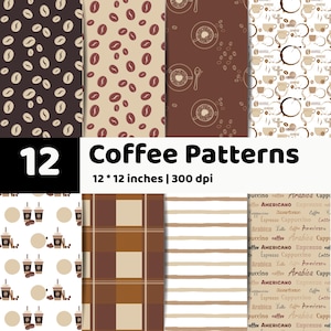 May include: A digital collection of 12 coffee-themed patterns featuring coffee beans, cups, mugs, and text. The designs include brown, beige, and white color palettes with stripes, plaid, and beverage illustrations measuring 12 by 12 inches at 300 dpi.