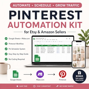 May include: A promotional image for a Pinterest Automation Kit for Etsy and Amazon sellers. The image features a laptop displaying a spreadsheet, a smartphone showing Pinterest pins, and icons for Google Sheets, Make.com, and Pinterest. Text includes "Automate, Schedule, Grow Traffic."