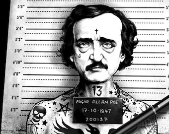Edgar Allan Poe, Gothic Decor, Gothic Art,Horror Art, Mugshot Art, Arrested Art Print hand Signed by Marcus Jones 16.5 x 11.7 inches