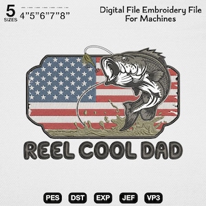 Reel Cool Dad Embroidery Design, Father's Day Fishing PES File, Largemouth Bass Fishing Pattern, Patriotic American Flag Fish Stitch