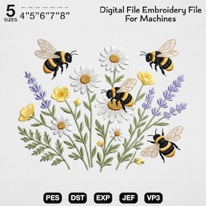 May include: A digital embroidery file design featuring three bumblebees with yellow and black stripes, white daisy flowers with yellow centers, small yellow buttercups, and sprigs of purple lavender. Text reads 5 SIZES 4" 5" 6" 7" 8" and Digital File Embroidery File For Machines.