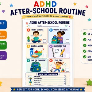 May include: A printable ADHD after-school routine chart featuring six numbered steps with colourful illustrations, including tasks like reset and relax, unpack backpack, snack and water, homework time, pack for tomorrow, and free time, plus a checklist.