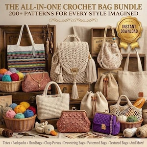 May include: A collection of crochet bags in various styles, including totes, backpacks, and purses. The bags are in neutral tones and feature different textures and patterns. The image includes the text "THE ALL-IN-ONE CROCHET BAG BUNDLE" and "200+ PATTERNS FOR EVERY STYLE IMAGINED."