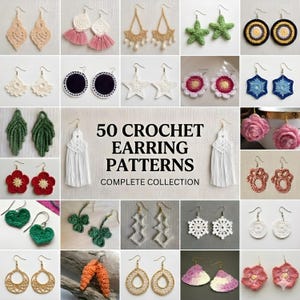 Könnte beinhalten: Eine Sammlung handgefertigter Häkelohrringe in verschiedenen Formen und Farben. Das Bild zeigt eine Vielzahl von Designs, darunter Blumen-, geometrische und Quastenstile. Der Text "50 Crochet Earring Patterns Complete Collection" ist ebenfalls sichtbar.