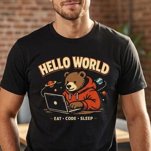 Koszulka z misiem „Hello World Programmer Bear”, prezent dla programisty „Eat Code Sleep Coding” (unisex)