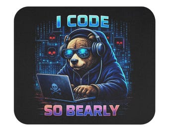I Code So Bearly Mauspad, Schreibtischunterlage mit Cyberpunk-Programmiererbär (1/16" Profil)