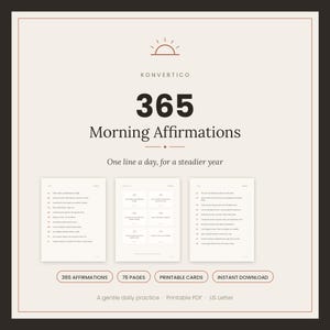 Może przedstawiać: Cyfrowa prezentacja produktu 365 Morning Affirmations od Konvertico. Grafika zawiera ikonę wschodu słońca, tytuł oraz podtytuł One line a day, for a steadier year. Pokazuje trzy podglądy stron, 76 stron oraz karty do druku w formacie US Letter.