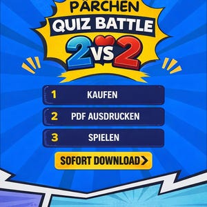 Könnte beinhalten: Eine blaue und gelbe Grafik mit dem Text "PÄRCHEN QUIZ BATTLE 2 VS 2". Darunter befinden sich drei nummerierte Optionen: "KAUFEN", "PDF AUSDRUCKEN" und "SPIELEN". Ein gelber Button zeigt "SOFORT DOWNLOAD".