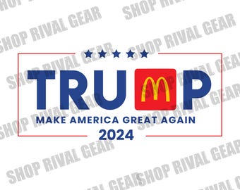 Make America Great Again - Trump McDonalds PNG Hi-Resolution Digital Download