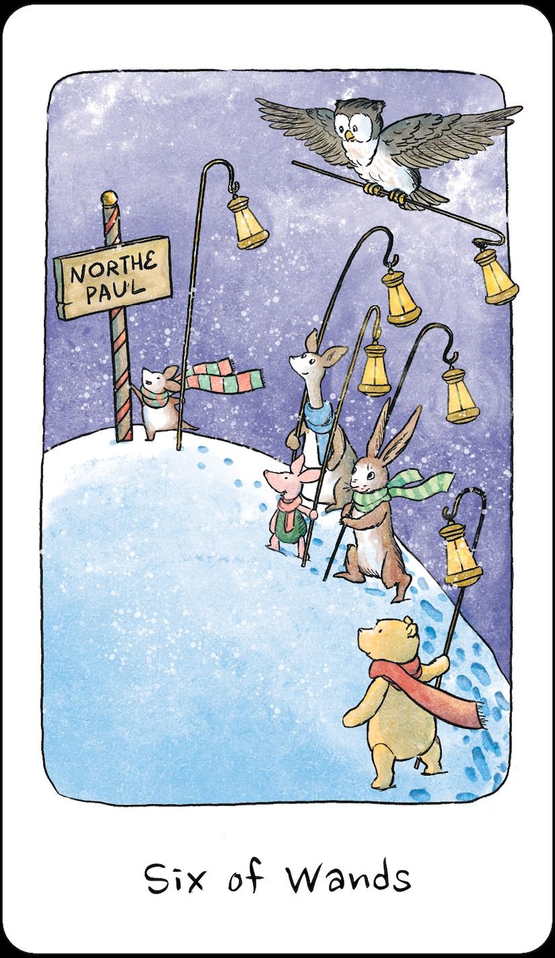 May include: A whimsical illustration of the Six of Wands tarot card. It depicts a snowy scene with animal characters, including a bear, rabbit, and owl, carrying lanterns and walking towards a sign that reads "Northe Paul".