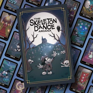 May include: A deck of tarot cards titled The Skeleton Dance Arcana, featuring a central card with a cartoon mouse in a suit reaching toward a full moon above a graveyard, surrounded by a spread of various illustrated cards with dark themes.