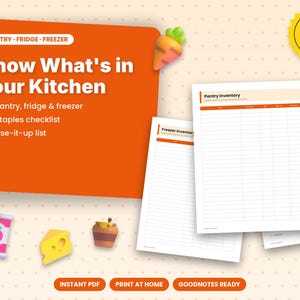 May include: A digital kitchen inventory planner set featuring a large orange sign with the text Know What's in Your Kitchen, Pantry, Fridge, Freezer, Staples checklist, and Use-it-up list. Includes printable sheets for pantry and freezer tracking.