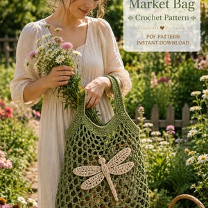 May include: A green crochet market bag featuring a large, beige, textured dragonfly appliqué on the front. The bag has an open, hexagonal mesh pattern and two sturdy handles. Text on the image reads: Dragonfly Market Bag Crochet Pattern.