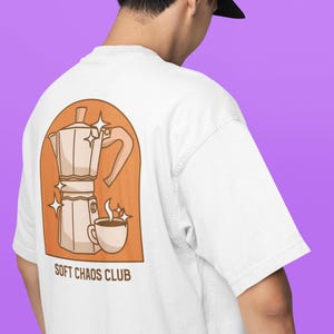 Soft Chaos Club Shirt, Coffee Lover Graphic Tee, Oversized Comfort Colors Style T Shirt, Retro Espresso Shirt, Cozy Aesthetic Tee