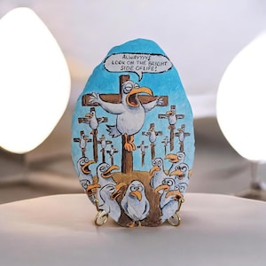 Bright Side of Life - Monty Python Parody - OOAK Painting - Hand Painted Stone