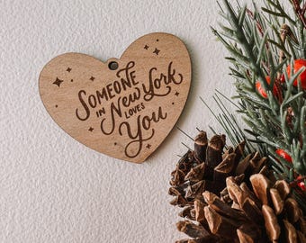 Someone in New York Loves You Wood Ornament