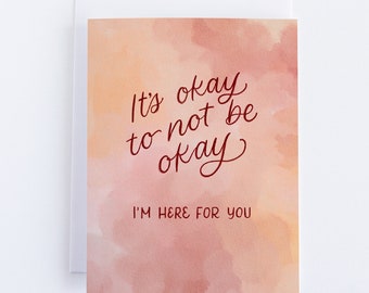 It's Okay to Not Be Okay Empathy Sympathy Card