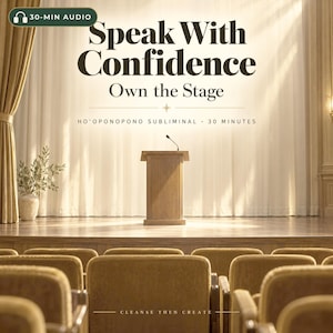 Puede incluir: Una portada de archivo de audio digital que muestra un podio de madera en un escenario con filas de asientos en primer plano. El texto dice: Speak With Confidence, Own the Stage, 30-MIN AUDIO, HO'OPONOPONO SUBLIMINAL - 30 MINUTES, CLEANSE THEN CREATE.