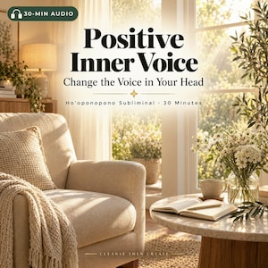 Puede incluir: Una portada de archivo de audio digital titulada Positive Inner Voice, Change the Voice in Your Head, Ho'oponopono Subliminal, 30 Minutes, Cleanse Then Create. La imagen muestra un sillón beige con una manta, una mesa con un libro y flores.