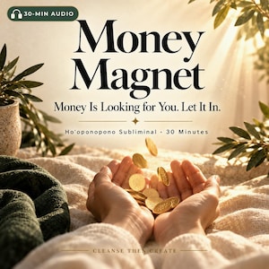 Puede incluir: Un gráfico digital con el texto Money Magnet, Money Is Looking for You. Let It In., Ho'oponopono Subliminal, 30 Minutes y Cleanse Then Create. La imagen muestra monedas de oro cayendo en manos ahuecadas sobre una tela texturizada.