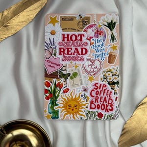 May include: A rectangular sticker sheet featuring a collage of illustrations including a disco ball, bouquets of white and red flowers, a sun face, and text that reads "HOT girls READ books", "The Book Was Better", "fictional men", and "SIP COFFEE READ BOOKS".