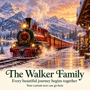 Könnte beinhalten: Eine festliche Winterszene mit einer roten Dampflokomotive an einem verschneiten Bahnhof, einem geschmückten Weihnachtsbaum und Kränzen. Der Text lautet: The Walker Family, Every beautiful journey begins together, Your custom text can go here.