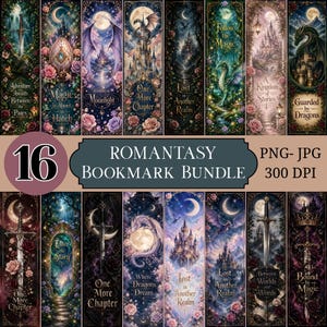 May include: A digital collection of 16 vertical bookmarks featuring fantasy illustrations of swords, castles, dragons, moons, and floral accents. Each bookmark includes unique text such as Adventure Awaits, Magic Is About to Hatch, and Bound by Magic.